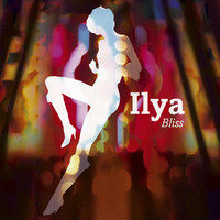 Ilya - Bliss