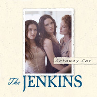 The Jenkins - Getaway Car
