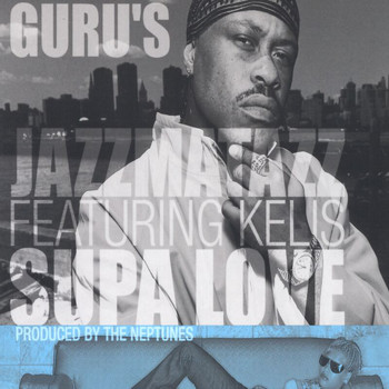 Guru's Jazzmatazz - Supa Love (Explicit)