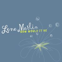 Lene Marlin - How Would It Be