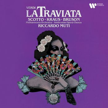 Renata Scotto/Alfredo Kraus/Renato Bruson/Riccardo Muti - Verdi: La Traviata