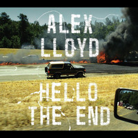 Alex Lloyd - Hello The End