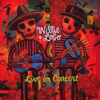 Willie And Lobo - Live In Concert (Live)