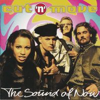 Cut 'N' Move - The Sound Of Now