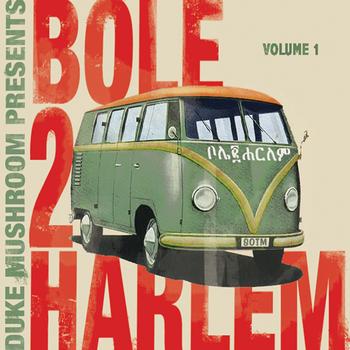 Bole 2 Harlem - Bole 2 Harlem Vol #1