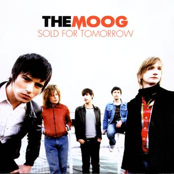 The Moog - Sold For Tomorrow (Digital-Only Bonus Version)