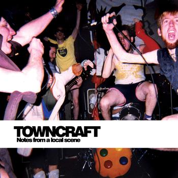 Various Artists - Towncraft (Notes From A Local Scene) (Explicit)