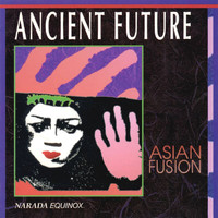 Ancient Future - Asian Fusion