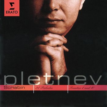 Mikhail Pletnev - Scriabin: 24 Preludes - Sonatas 4 and 10