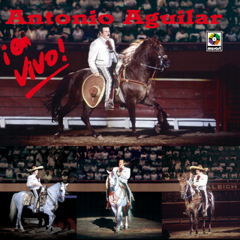 Antonio Aguilar - En Vivo! - Antonio Aguilar