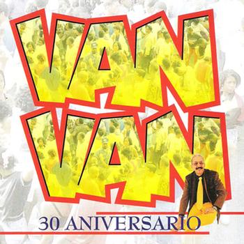 Juan Formell y los Van Van - Van Van 30 Aniversario. Vol. 2 (30 Year Anniversary)