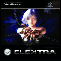 Elektra - Mr. Silence