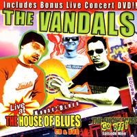 The Vandals - Live At The House Of Blues