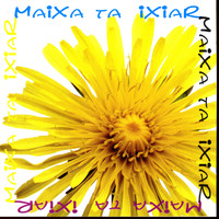 Maixa Ta Ixiar - Mantalgorri (Explicit)