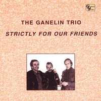 The Ganelin Trio - Strictly For Our Friends