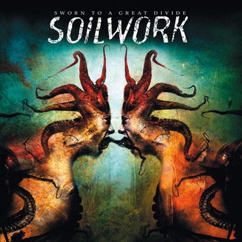 Soilwork - Sworn To A Great Divide (Explicit)