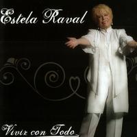 Estela Raval - Vivir Con Todo