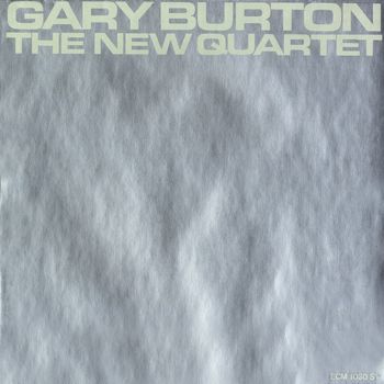 Gary Burton - The New Quartet
