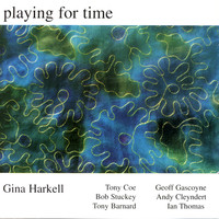 Gina Harkell - Playing For Time