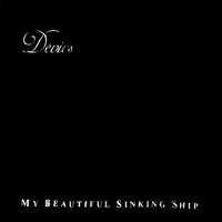 Devics - My Beautiful Sinking Ship