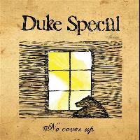 Duke Special - No Cover Up