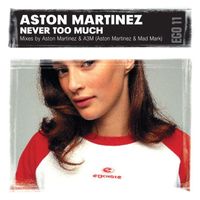 Aston Martinez - Never Too Much