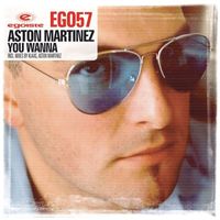 Aston Martinez - You Wanna