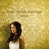 Tone Damli Aaberge - Fever