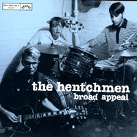 The Hentchmen - Broad Appeal