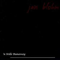 Jan Blohm - N Stille Runaway