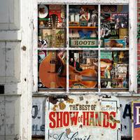 Show Of Hands - Roots - The Best of Show of Hands (Digital-Only Bonus Version)