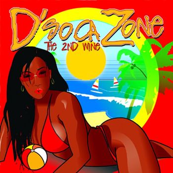 D'soca Zone - The 2nd Wine - D'soca Zone - The 2ND Wine