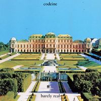 Codeine - Barely Real