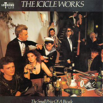 The Icicle Works - The Small Price of a Bicycle