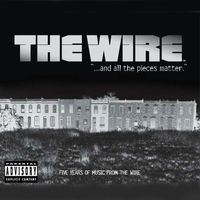 Various Artists - ...and all the pieces matter, Five Years of Music from The Wire (deluxe version [Explicit])