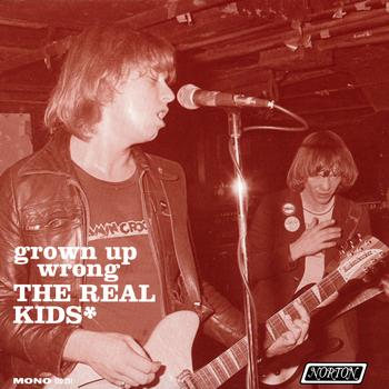 The Real Kids - Grown Up Wrong