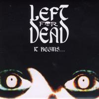 Left For Dead - It Begins…