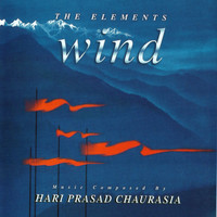 Hari Prasad Chaurasia - The Elements - Wind