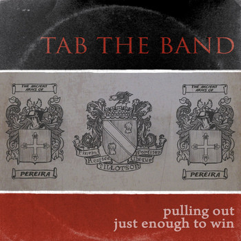 TAB The Band - Pulling Out Just Enough To Win