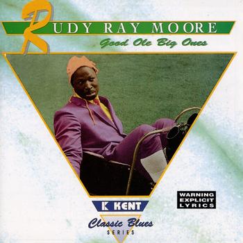 Rudy Ray Moore - Good Ole Big Ones (Explicit)