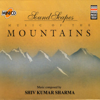 Shiv Kumar Sharma - Soundscapes - Mountains
