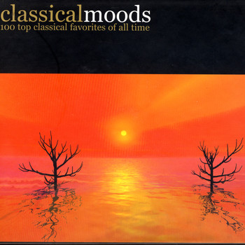 Various Artists - Classical Moods - 100 Top Classical Favorites of All Time