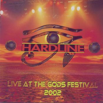 Hardline - Live At The Gods Festival 2002