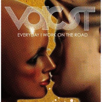 Voicst - Everyday I Work On The Road (Explicit)