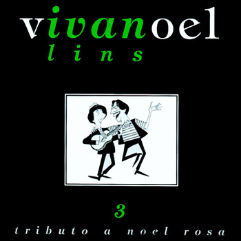 Ivan Lins - Tributo A Noel Rosa, Vol. 3
