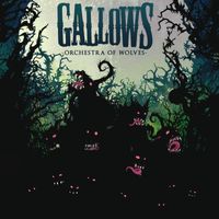 Gallows - Orchestra Of Wolves (new version [Explicit])