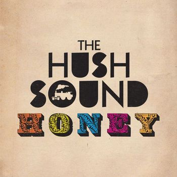 The Hush Sound - Honey