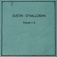 Dustin O'Halloran - Prelude 2