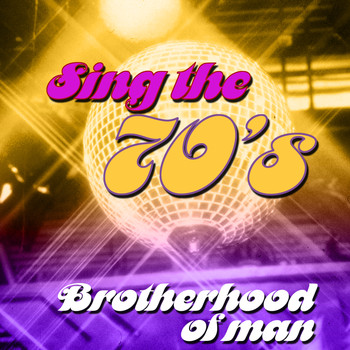 Brotherhood Of Man - Sing the 70's