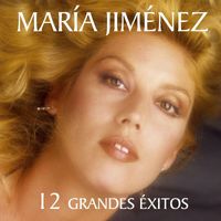 Maria Jimenez - 12 Grandes exitos (Circulo de lectores)
